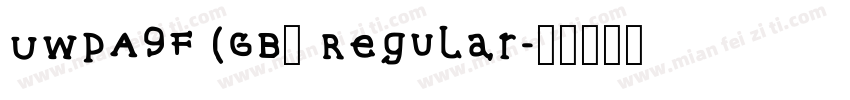 UWPA9F (GB) Regular字体转换